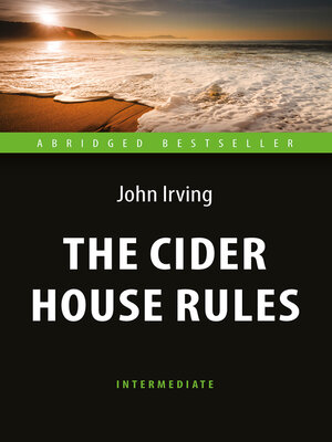 cover image of The Cider House Rules / Правила виноделов
